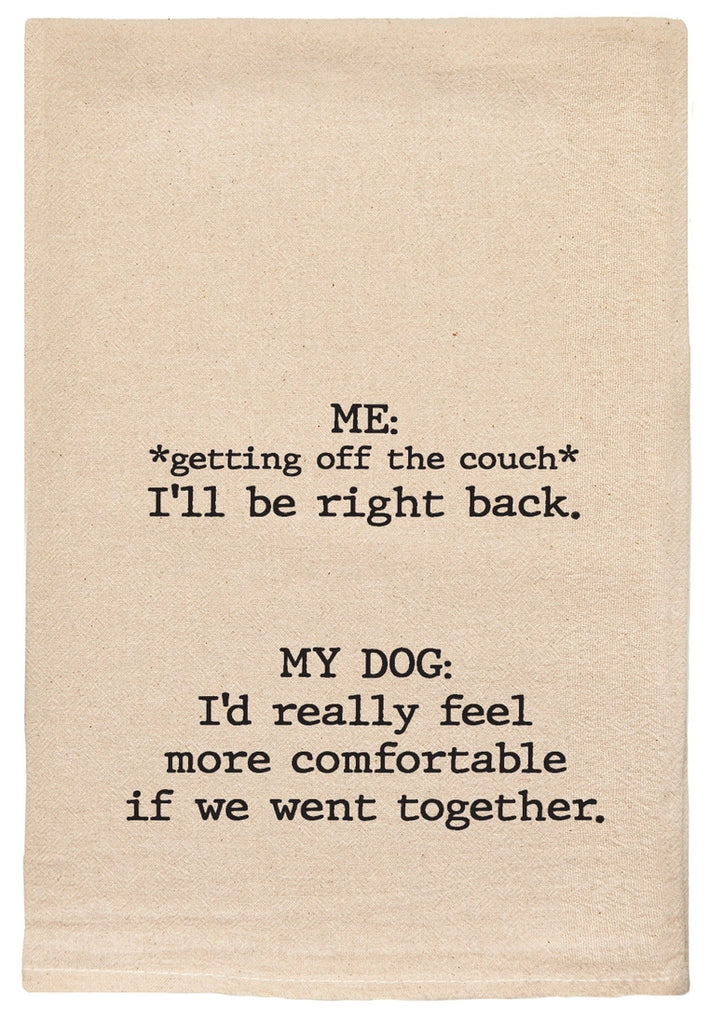 I'll Be Right Back Tea Towel  Ellembee Gift   