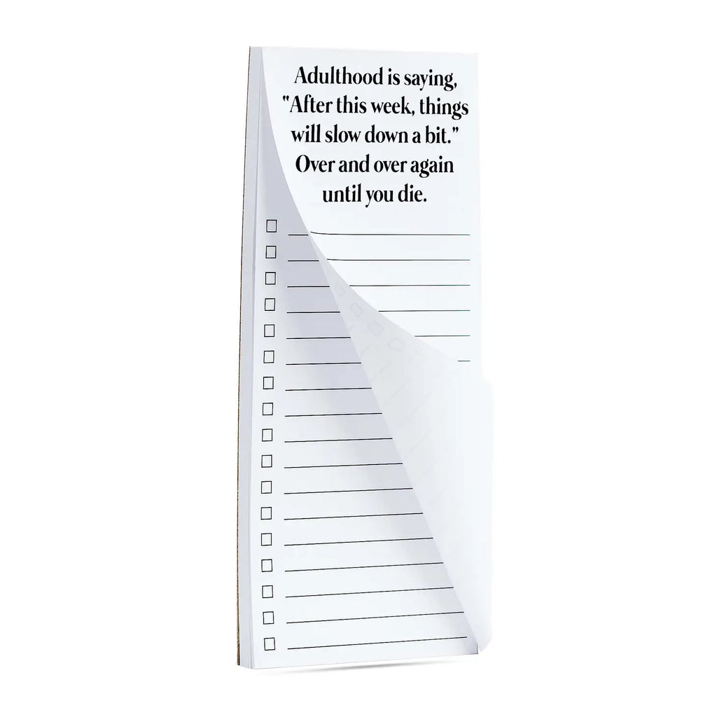 Adulthood is Saying Things...Notepad  Ellembee Gift   