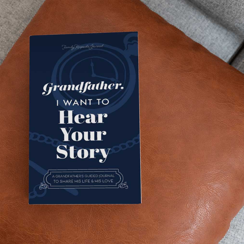 Grandfather, I Want To Hear Your Story  Hear Your Story   