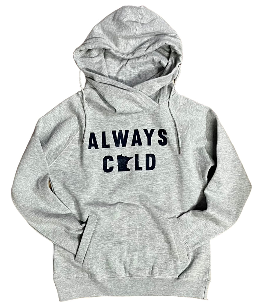 Always Cold Hooded Sweatshirt  Lakeside Clothing   