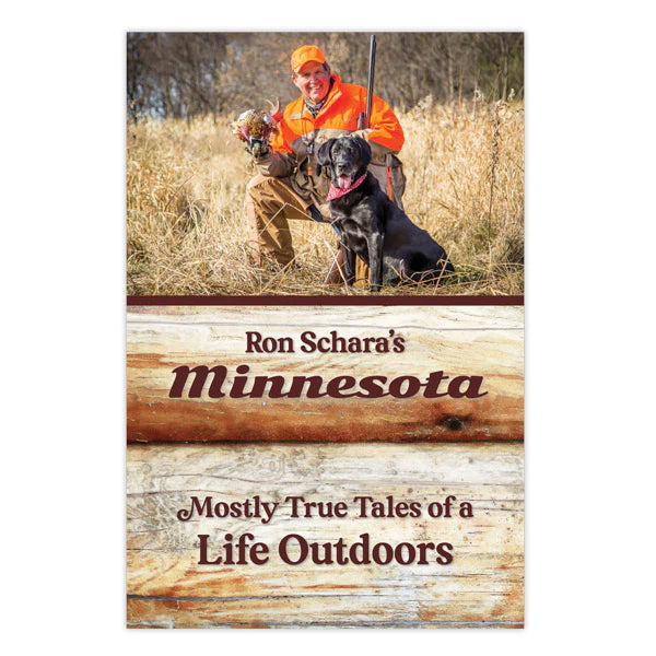 Ron Schara’s Minnesota Life Outdoors  Ron Schara   