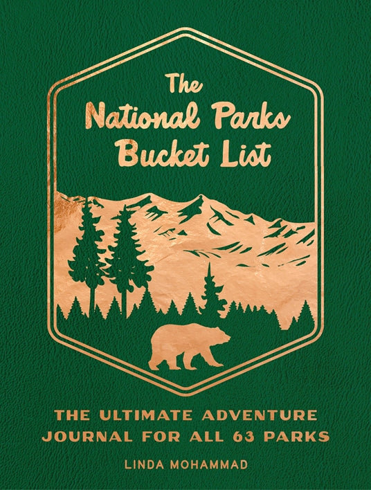 The National Parks Bucket List  Quarto Press   