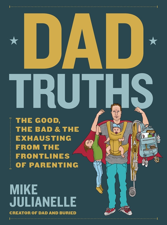 Dad Truths  Quarto Press   