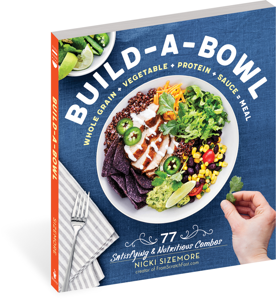 Build A Bowl Cookbook  Workman   