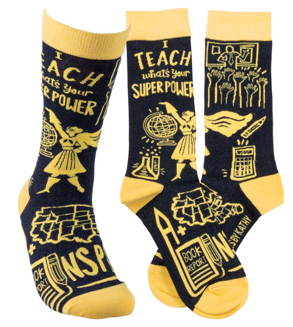 I Teach, What's Your Super Power Socks  Primitives by Kathy   