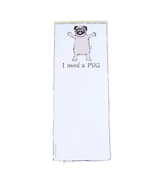 I Need A Pug Magnetic List  Hatley / Little Blue House   