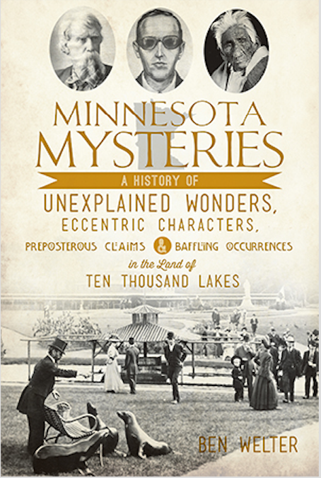 Minnesota Mysteries  Arcadia Publishing   