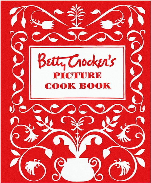 Betty Crocker’s Picture Cookbook  Houghton Mifflin   