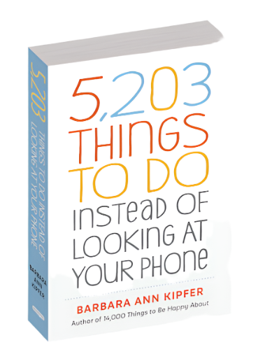 5203 Things To Do Instead Of Looking At Your Phone  Workman   