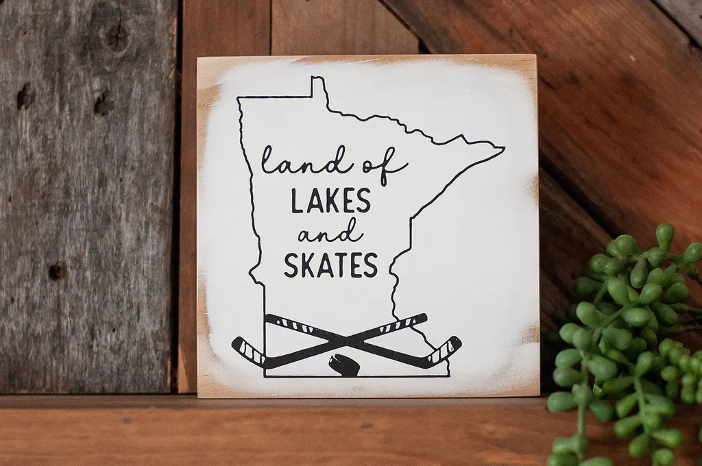 Land of Lakes & Skates Sign  Handmade 365   