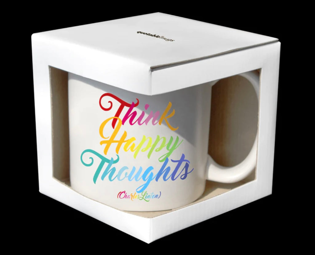 Think Happy Thoughts Mug  Quotable   