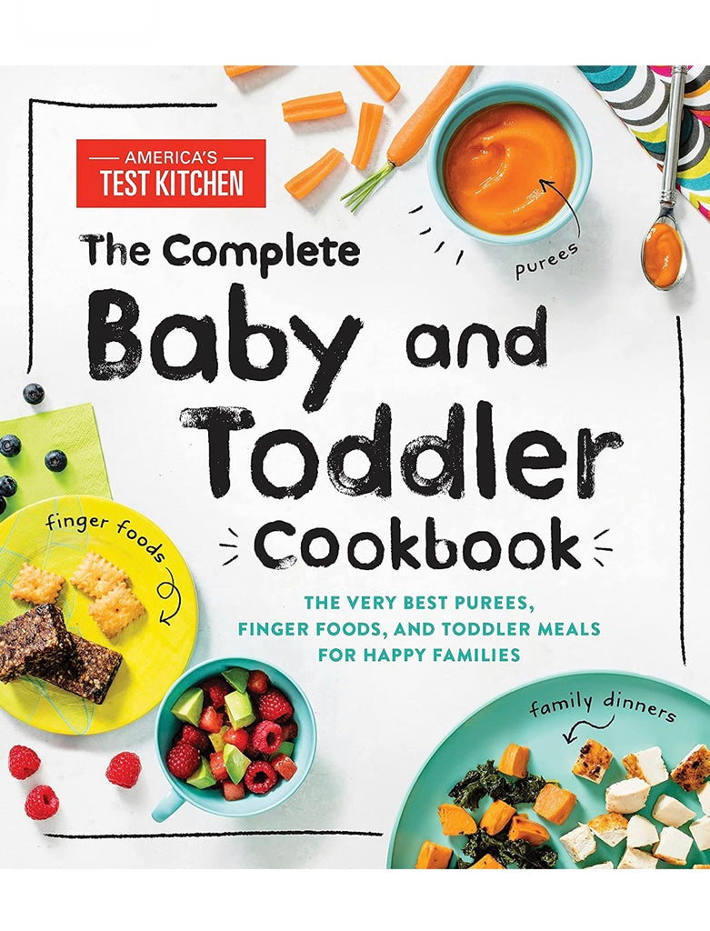 Complete Baby & Toddler Cookbook  Sourcebook   