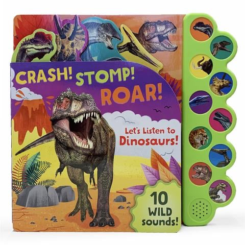 Crash! Stomp! Roar! Sound Book  Cottage Door Press   