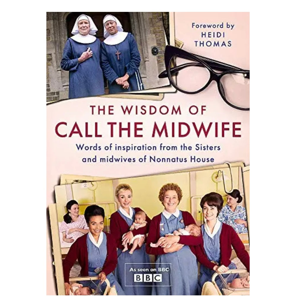 The Wisdom of Call The Midwife Book  Hachette   