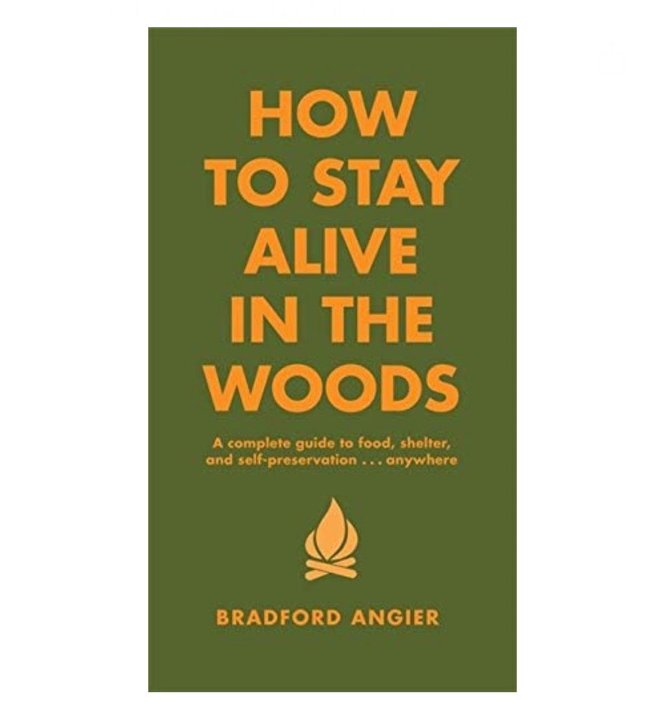 How to Stay Alive in the Woods  Hachette   