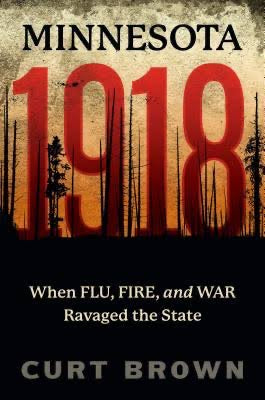 1918: When Flu, Fire, and War Ravaged the State  Ingram   