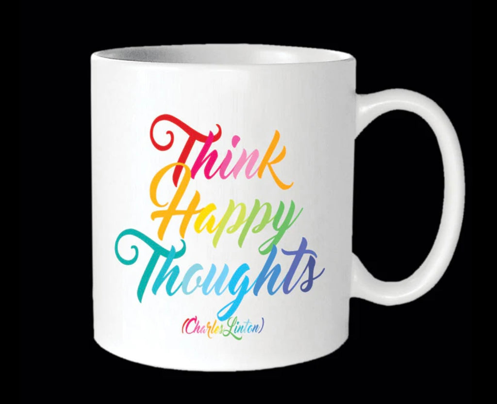 Think Happy Thoughts Mug  Quotable   