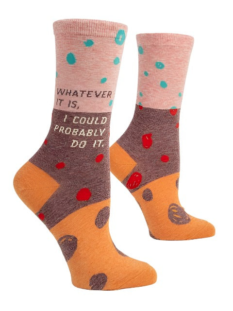 Whatever It Is, I Could Probably Do It Women's Crew Socks  Blue Q   