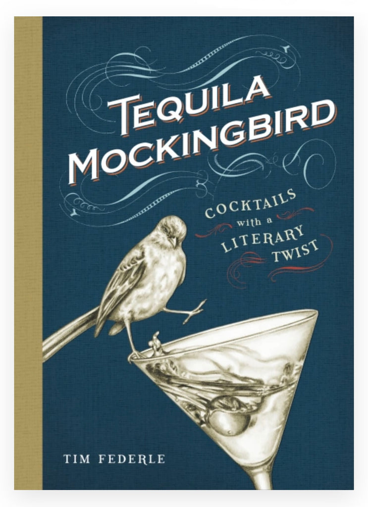 Cocktail Recipes with a Literary Twist  Hachette Tequila Mockingbird  